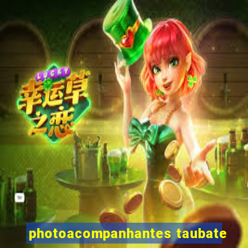 photoacompanhantes taubate